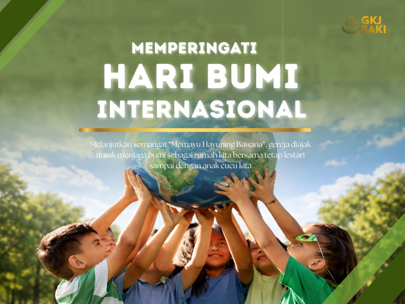 warta jemaat, Memperingati Hari Bumi Internasional, gereja kristen jawa, gkj, gkj baki, gereja kristen jawa baki, baki, sukoharjo, gkj klasis sukoharjo, klasis sukoharjo, klasis, sinode gkj, sinode 